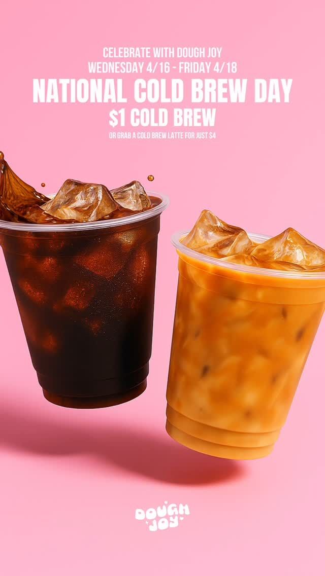☕ NATIONAL COLD BREW DAY IS HERE ☀️
 🎉 We’re celebrating National Cold Brew Day (4/20) with a little pick-me-up!

☀️ From Wednesday, 4/16 through Friday, 4/18, enjoy a 12oz. signature Cold Brew for just $1, or get fancy with a Cold Brew Latte for only $4. Brewed in-house using deliciously roasted coffee from our local friends right here in Ballard, @stampactcoffee! The perfect way to chill down on this beautiful sunny week ahead! 

➡️ Available at all Dough Joy locations from 4/16–4/18. Limit 1 per guest per visit.